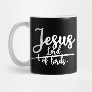 Jesus lord of lords Mug